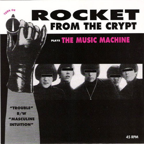 Rocket From The Crypt "The Music Machine" 7"