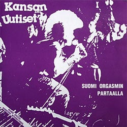 Kansan Uutiset "Suomi Orgasmin Partaalla" 2xLP