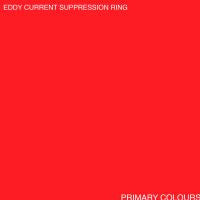 Eddy Current Suppression Ring "Primary Colours" CD