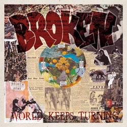 Broken "World Keeps Turning" LP