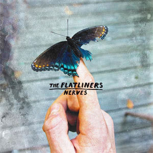 The Flatliners "Nerves" 7"