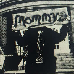 Mommy "Self Titled" 7"