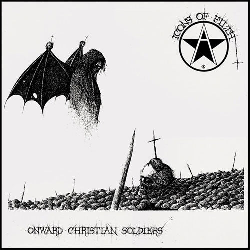 Icons Of Filth "Onward Christian Soldiers" LP