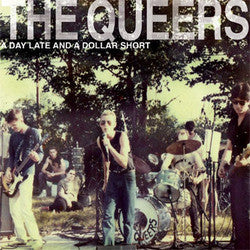 The Queers "A Day Late And A Dollar Short" LP