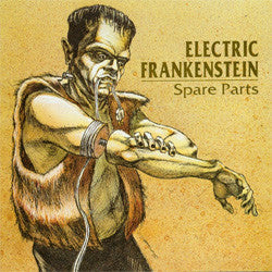 Electric Frankenstein "Spare Parts" LP