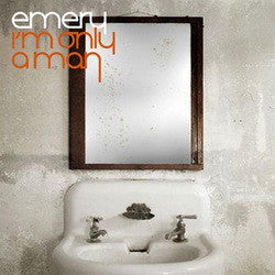 Emery "Im Only A Man" CD