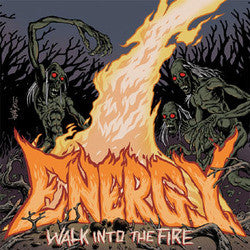 Energy "Walk Into The Fire" 7"