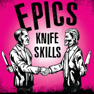 Epics "Knife Skills" LP