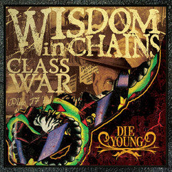 Wisdom In Chains "Class War/Die Young"CD