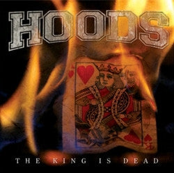 Hoods "King Is Dead" CD