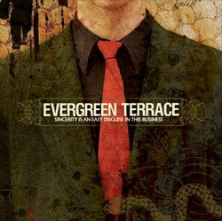 Evergreen Terrace "Sincerity Is An Easy Disguise In This Busines