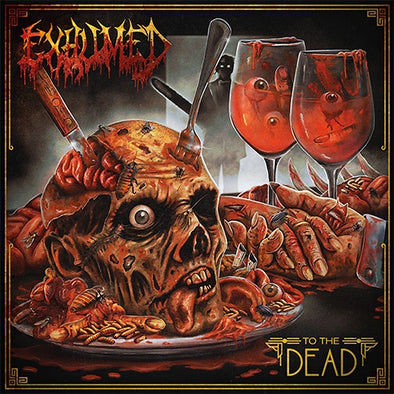 Exhumed "To The Dead" LP