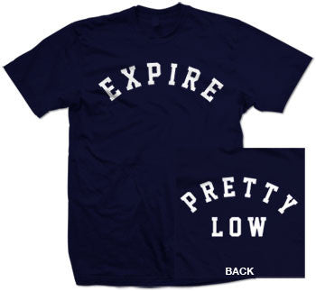 Expire "Pretty Low" T Shirt