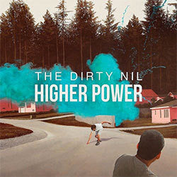 The Dirty Nil "Higher Power" LP