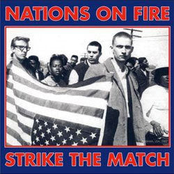 Nations On Fire "Strike The Match" LP