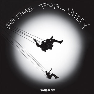 World Be Free "One Time For Unity" 12"