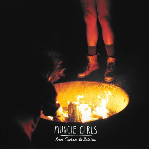 Muncie Girls "From Caplan To Belsize" LP