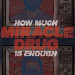 Miracle Drug "How Much Is Enough" 12"