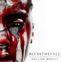 Blessthefall	"Hollow Bodies"	CD