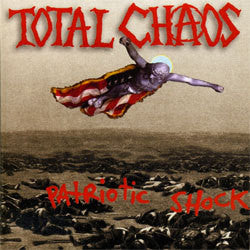Total Chaos "Patriotic Shock" LP
