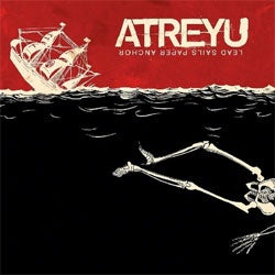 Atreyu "Lead Sails Paper Anchor" LP