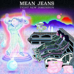 Mean Jeans "Tight New Dimension" LP