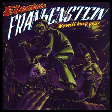 Electric Frankenstein "We Will Bury You" 2xLP