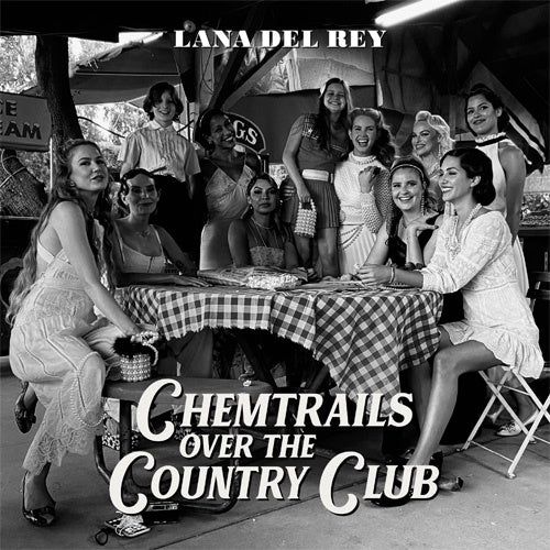 Lana Del Rey "Chemtrails Over The Country Club" LP