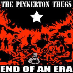 Pinkerton Thugs "End Of An Era" LP