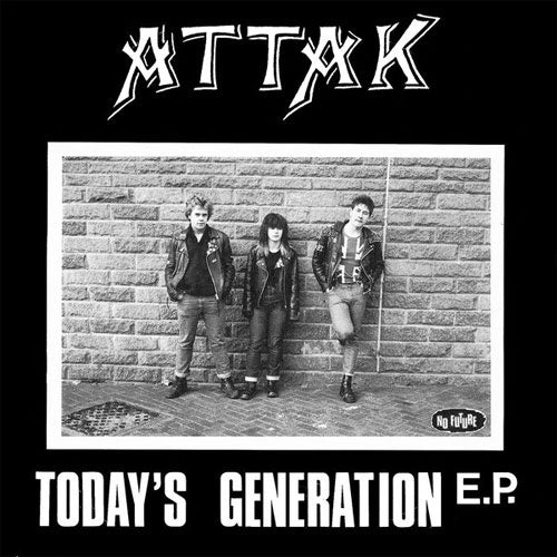 Attak "Today's Generation E.P." 7"