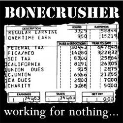 Bonecrusher "Working For Nothing" LP