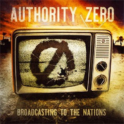 Authority Zero "Broadcasting To The Nations" LP