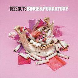Deez Nuts "Binge & Purgatory" LP