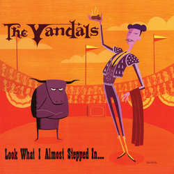 The Vandals "Look What I Almost Stepped In" LP