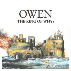 Owen "The King Of Whys" LP