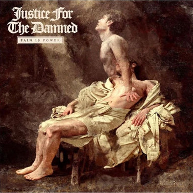 Justice For The Damned "Pain Is Power" CD