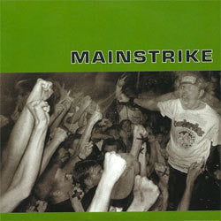 Mainstrike "Self Titled" 7"