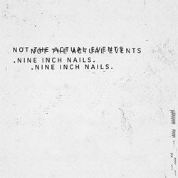 Nine Inch Nails "Not The Actual Events" 12"