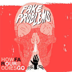 Fake Problems "How Far Out Bodies Go" LP