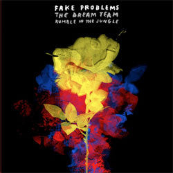 Fake Problems "The Dream Team" 7"