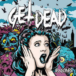 Get Dead "Bygones" 7"