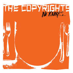 The Copyrights "No Knocks" 7"