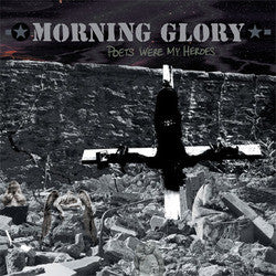 Morning Glory "Poets Were My Heroes" CD