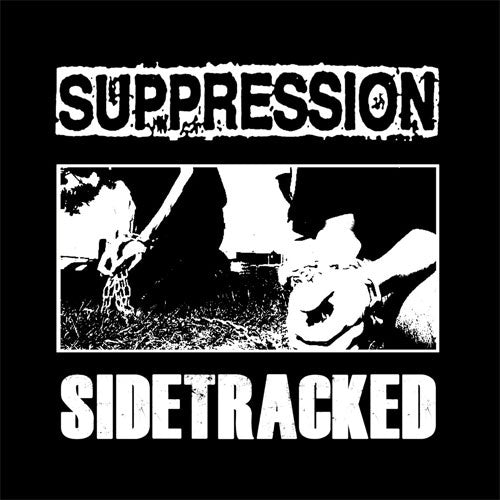 Sidetracked / Suppression "Split" 7"