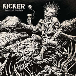Kicker "Rendered Obsolete" LP
