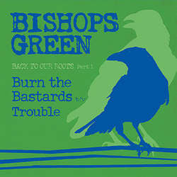Bishops Green "Back To Our Roots Part 1" 7"