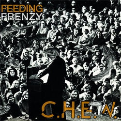 C.H.E.W. "Feeding Frenzy" LP