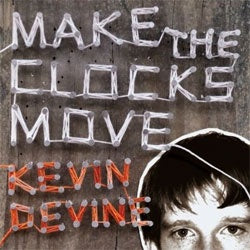 Kevin Devine "Make The Clocks Move" 2xLP