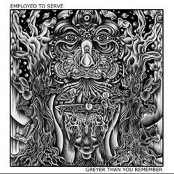 Employed To Serve "Greyer Than You Remember" LP
