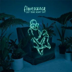 Eat Your Heart Out "Florescence" LP